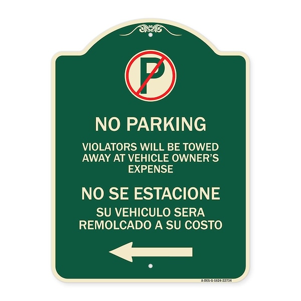 Signmission Violators Towed Away Vehicle Owners W/ No Se Extacione Su Vehicul Alum, 18" L, 24" H, G-1824-22734 A-DES-G-1824-22734 - main